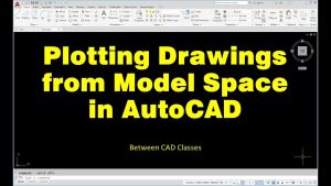 How To Print From Model Space In Autocad