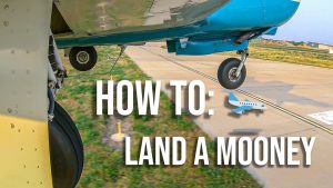 How To Land A Mooney