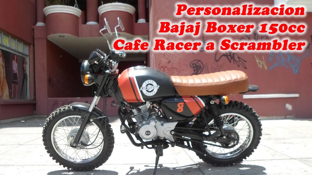 Transformación Bajaj Boxer 150 De Cafe Racer A Scrambler - Youtube