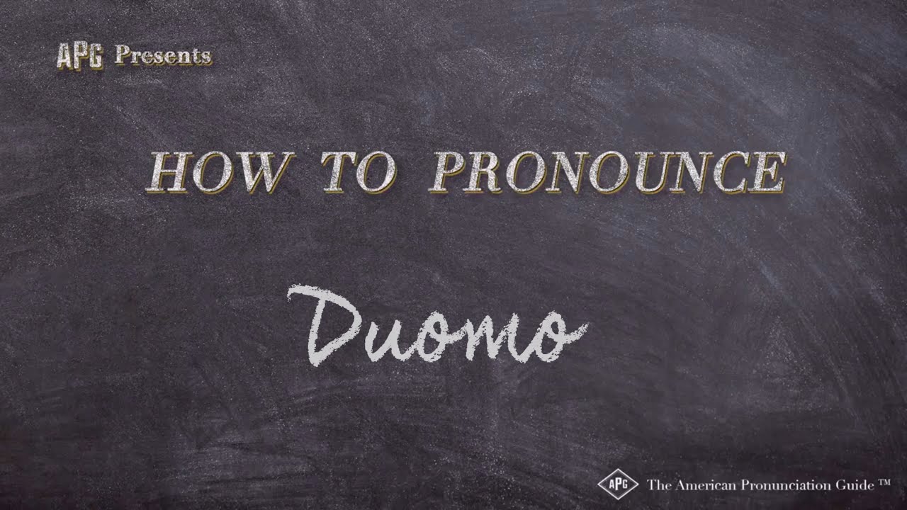 How To Pronounce Duomo