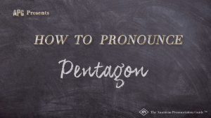 How To Pronounce Pentagon