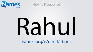 How To Say Rahul