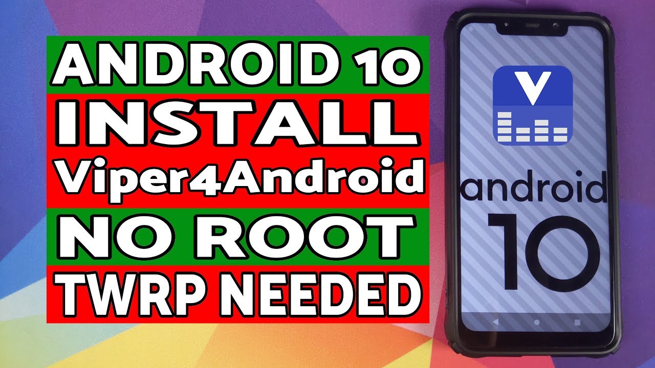 How To Install Viper4Android Without Root